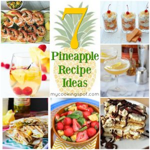 Pineapple-Inspired Recipes Round-Up