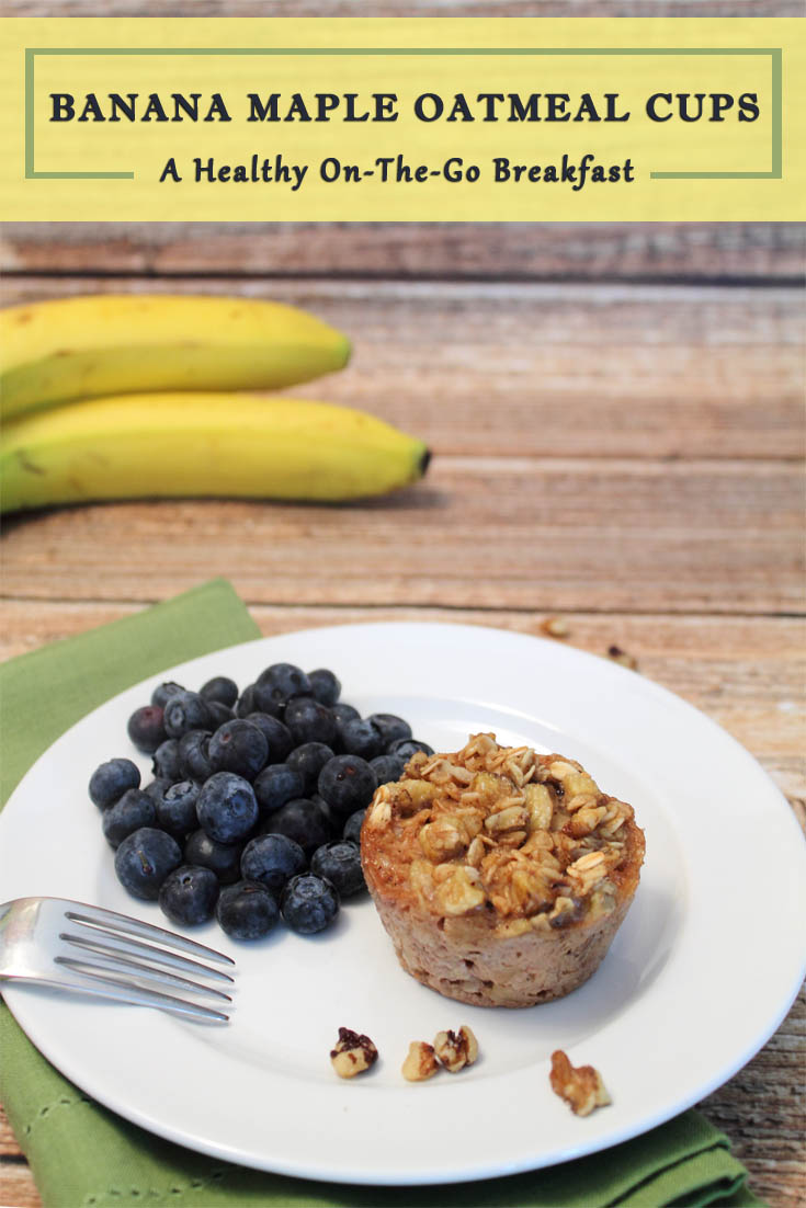 Banana Maple Oatmeal Cups pin - Bake these easy breakfast treats on the weekend and freeze. A healthy grab and go breakfast for the busy week ahead.